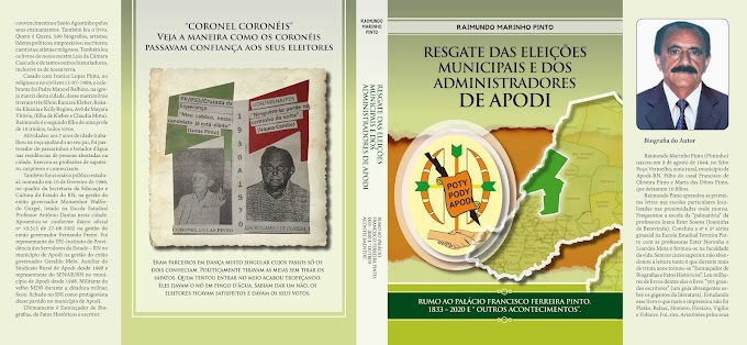 Brevemente será lançado o livro Resgate das Eleições Municipais e dos administradores de Apodi, rumo ao Palácio Francisco Ferreira Pinto - 1833-2020 e outros acontecimentos - Raimundo Pinto 