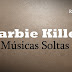 R.M.G Apresenta: Barbie Killer – “Músicas Soltas” [Download Tracks]