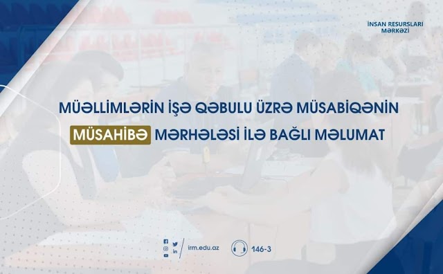  Müəllimlərin işə qəbulu üzrə müsahibə mərhələsinə start verilir