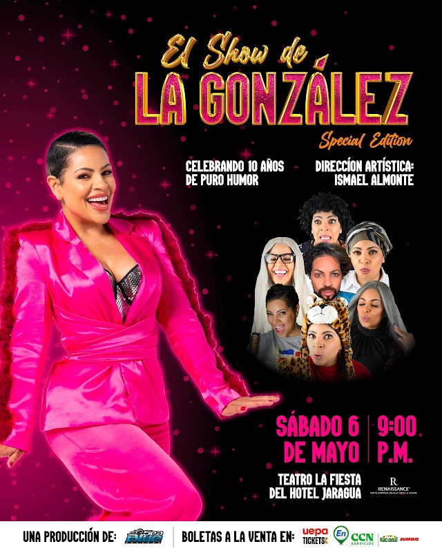 “El Show de La González Special Edition” se estrenará en el Jaragua el 6 de mayo 
