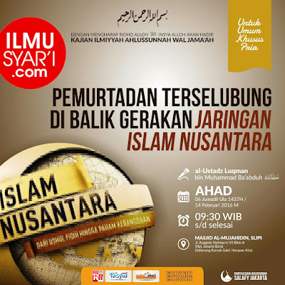 [AUDIO] Pemurtadan Terselubung Di Balik Jaringan Islam Nusantara - Ustadz Luqman Ba'abduh