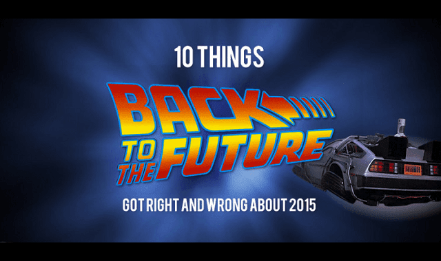 10 Things “Back to the Future” Got Right and Wrong About 2015