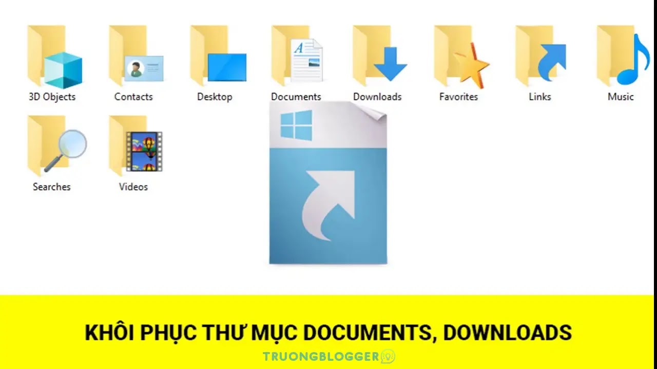 Khôi phục thư mục Documents, Downloads Windows 10/8/7