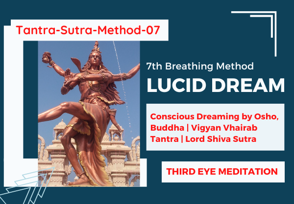 Tantra Sutra 7: Best Way to Lucid Dream