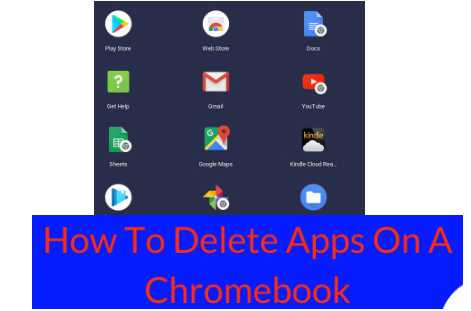 How to Delete Apps on a Chromebook?