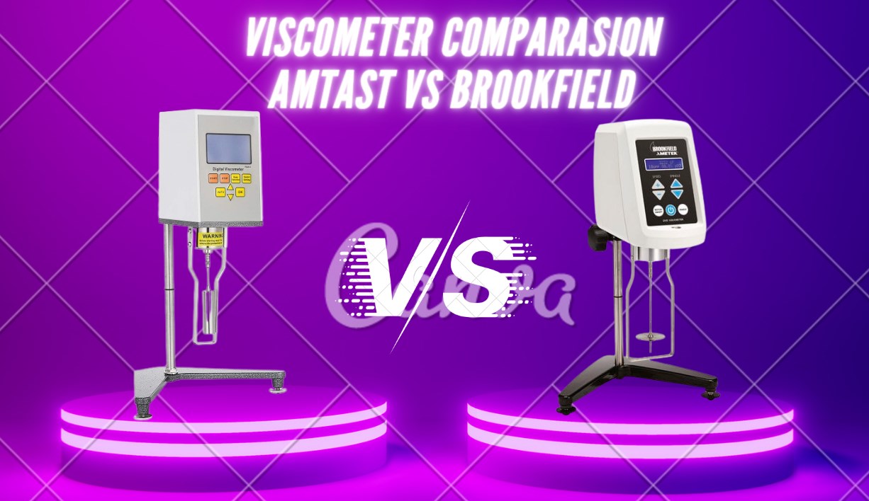 Brookfield Viscometer Vs Amtast Viscometer, Mana yang Terbaik?