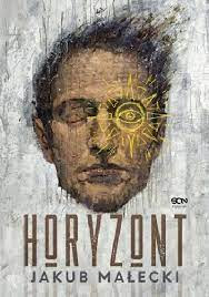 Horyzont Jakub Małecki - recenzja