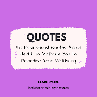 50 Inspirational Quotes About Health to Motivate You to Prioritize Your Well-being