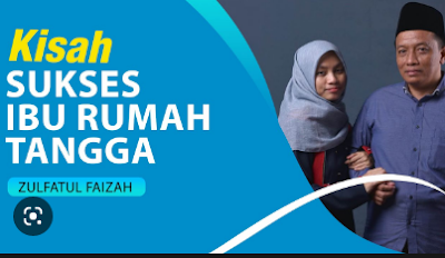 Ibu Zulfah yang sukses di bisnis ini, seorang lulusan pesantren saja bisa