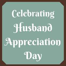 Husband Appreciation Day Wishes Pics