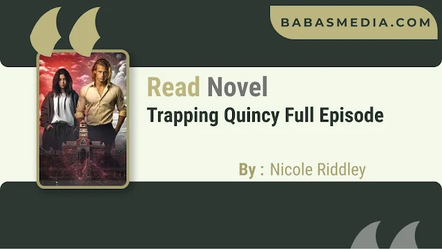 Cover Trapping Quincy Novel By Nicole Riddley