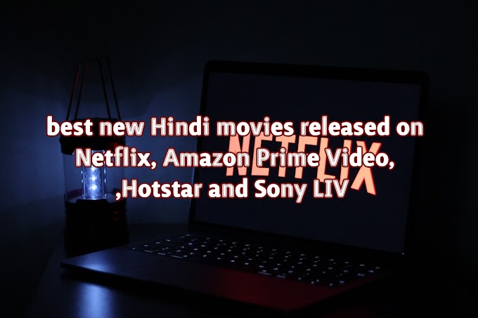 Best new Hindi movies released on Netflix, Amazon Prime Video, ,Hotstar and Sony LIV in 2020