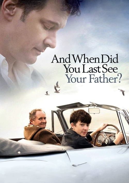 [HD] And When Did You Last See Your Father? 2007 Film Entier Vostfr