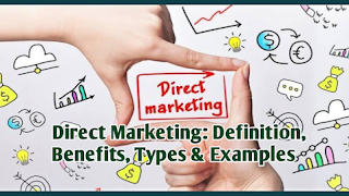 Direct Marketing: Definition, Benefits, Types & Examples