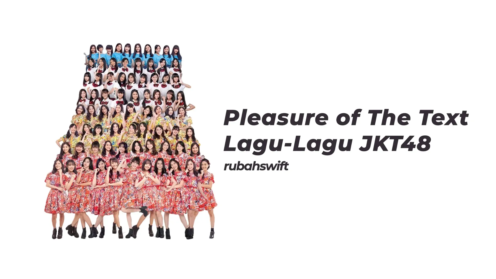 Pleasure of Text: Lagu JKT48