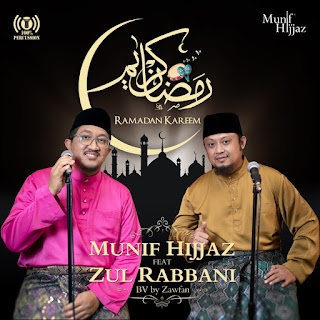Munif Hijjaz - Ramadhan Kareem (feat. Zul Rabbani) MP3