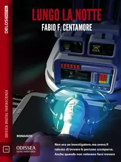 La copertina di Lungo la notte - Odissea Digital Fantascienza 16