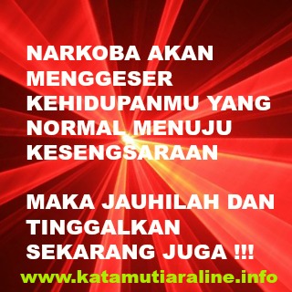  Kata Kata  Motivasi  Tentang Narkoba  Kata Kata  Mutiara