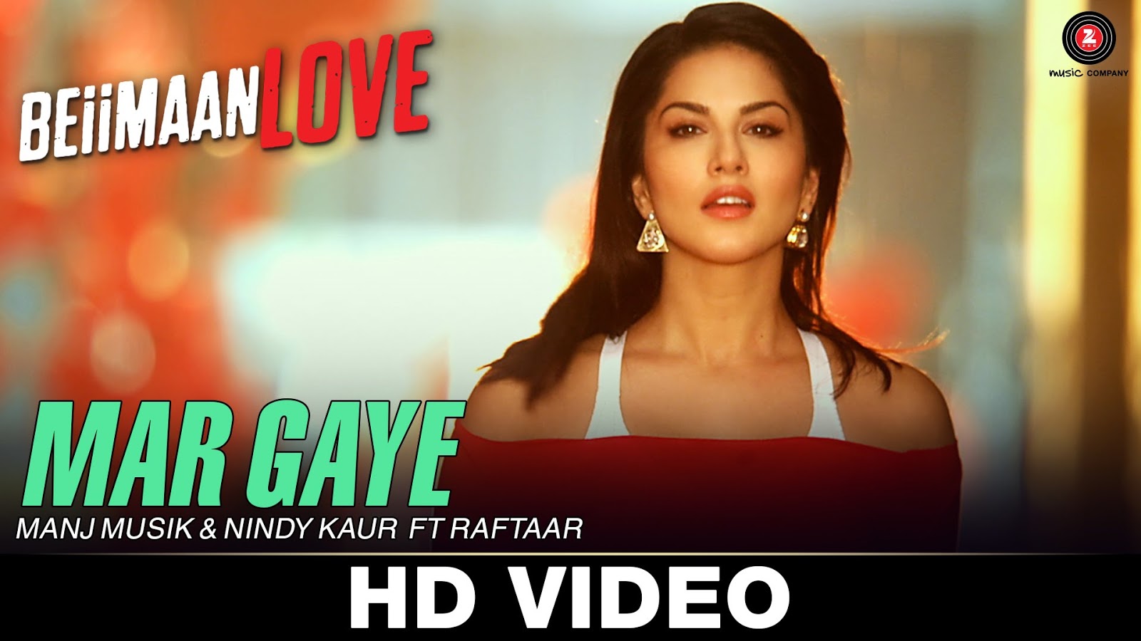 Rap Songs Lyrics Mar Gaye Lyrics Beiimaan Love Sunny Leone Manj Musik Nindy Kaur Ft Raftaar