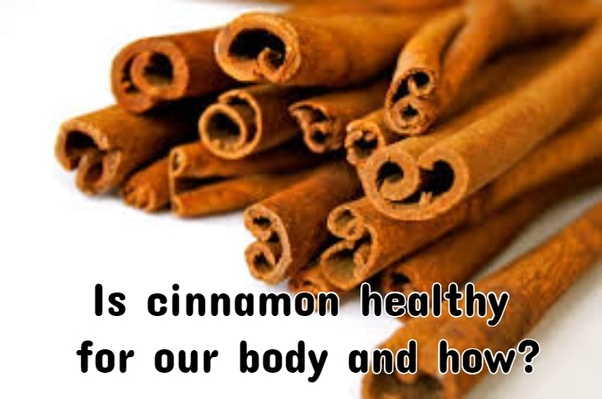 Beneficial Of Cinnamon And Uses of Cinnamon