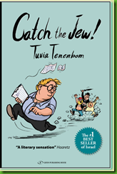 Catch the Jew! by Tuvia Tenenbom