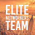 ELITE NETWORKERS TEAM...