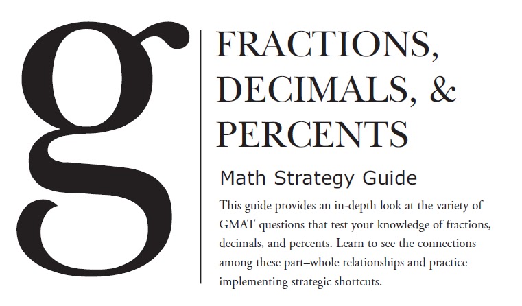 Fraction, Decimal & Percent: GMAT Math Strategy Guide