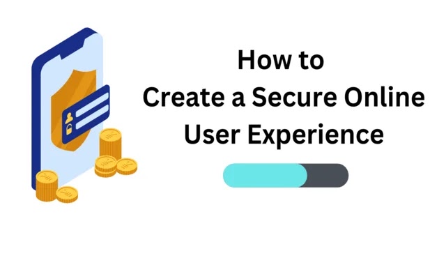 Secure Online User Experience