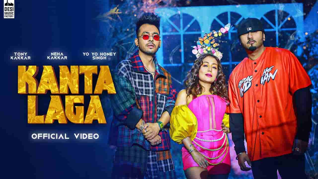 Kaanta laga lyrics Tony Kakkar x Yo Yo Honey Singh x Neha Kakkar Hindi Song