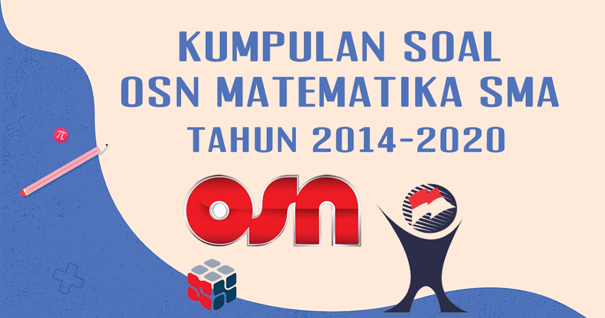 Kumpulan Soal OSN KSN Matematika SMA Beserta Kunci Jawaban