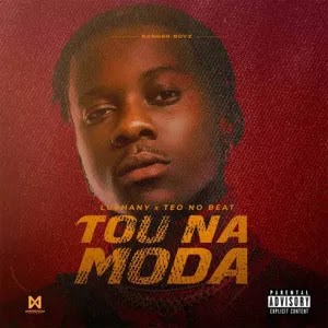 (Hip-Hop) Lurhany - Tou Na Moda (Prod. Teo No Beat) (2022)