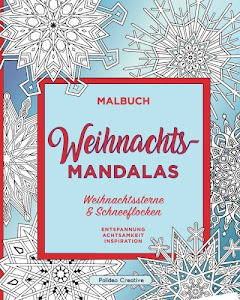 Weihnachts-Mandalas: Sterne, Schneeflocken und Ornamente