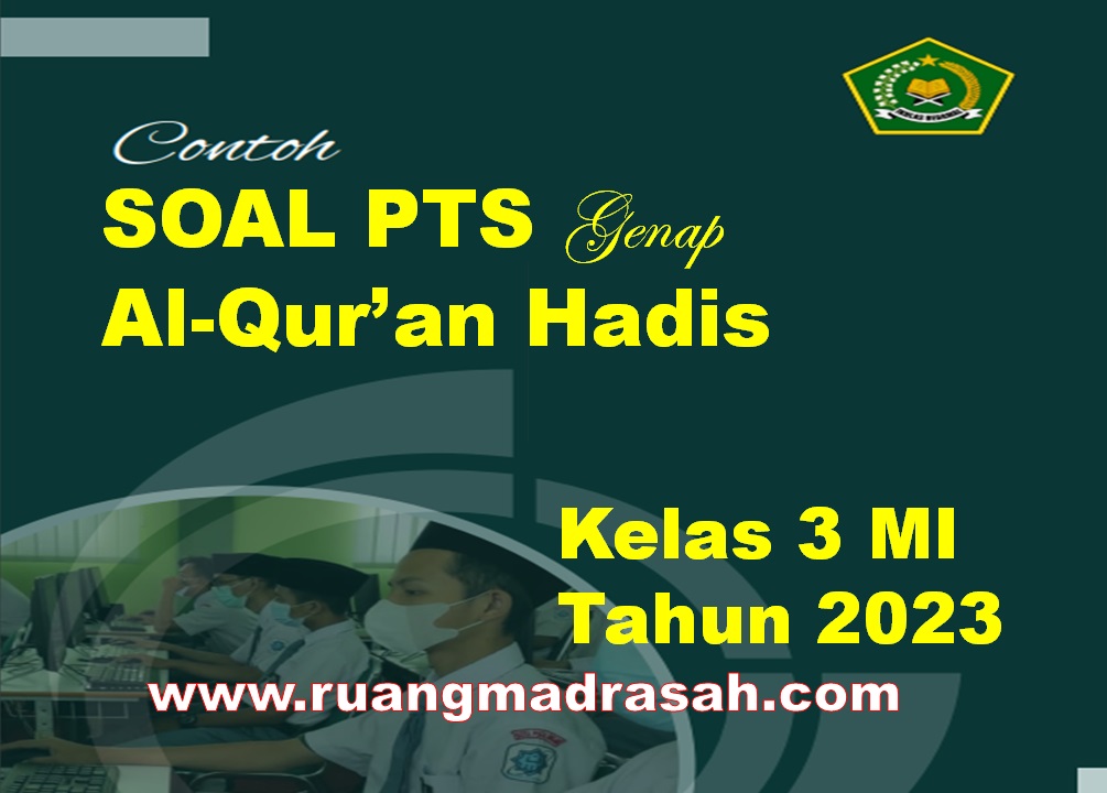 Soal PTS Al-Quran Hadis Kelas 3