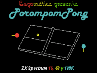 PorompomPong -ZX Spectrum-