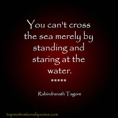 quotation - You can't cross the sea merely - best inspirational words