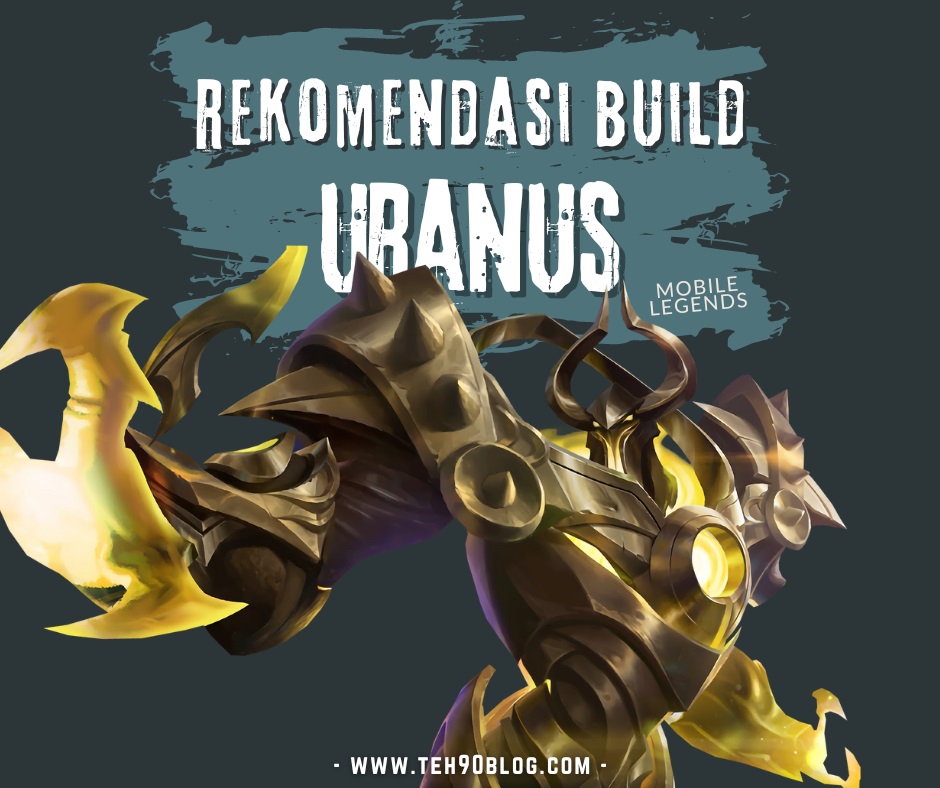Rekomendasi Build Uranus Mobile Legends