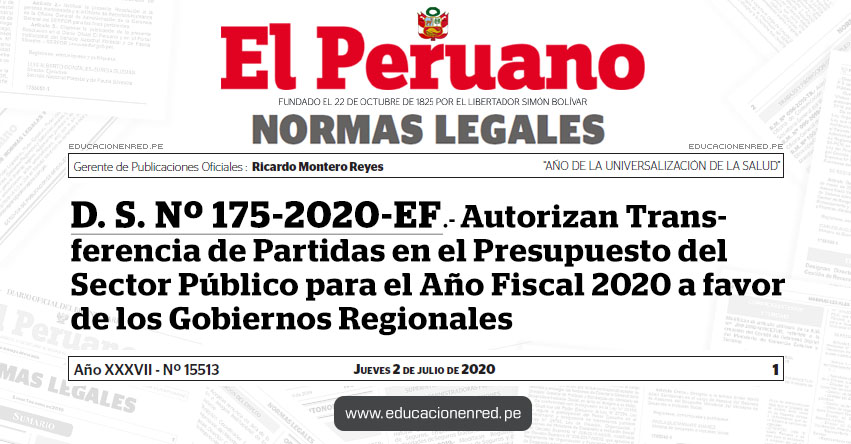 D. S. Nº 175-2020-EF.- Autorizan Transferencia de Partidas en el Presupuesto del Sector Público para el Año Fiscal 2020 a favor de los Gobiernos Regionales