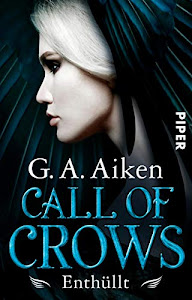Call of Crows – Enthüllt (Call of Crows 3): Roman