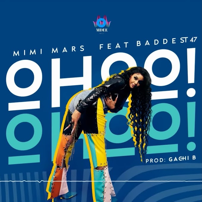 Download Audio : Mimi Mars Ft Baddest 47 - Ohoo! mp3