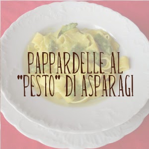 http://pane-e-marmellata.blogspot.it/2014/06/pappardelle-al-pesto-di-asparagi_20.html