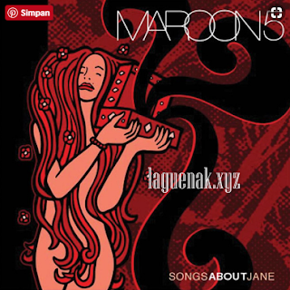 Koleksi Lagu Maroon 5 Mp3 Full Album Songs About Jane (2002) Lawas