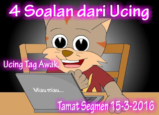 http://ucingkadayan.blogspot.com/2016/03/4-soalan-dari-ucing.html