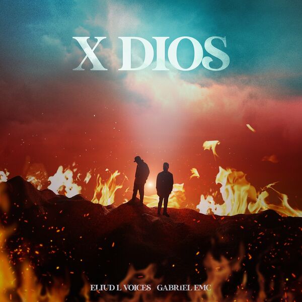 Eliud L’voices – X Dios (Feat.Gabriel EMC) (Single) 2023