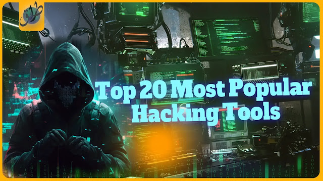 Top 10 Most Popular Hacking Tools