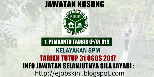 Jawatan Kosong Kerajaan Terkini di FRIM - 31 Ogos 2017