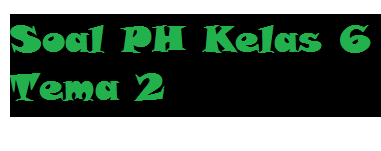 gambar soal PH kelas 6 tema 2