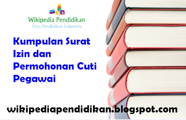 Kumpulan Surat Izin dan Permohonan Cuti Pegawai 