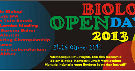 Biologi Open Day 2013 Deadline: 21 Oktober 2013 ~ AMMIAMMAD96