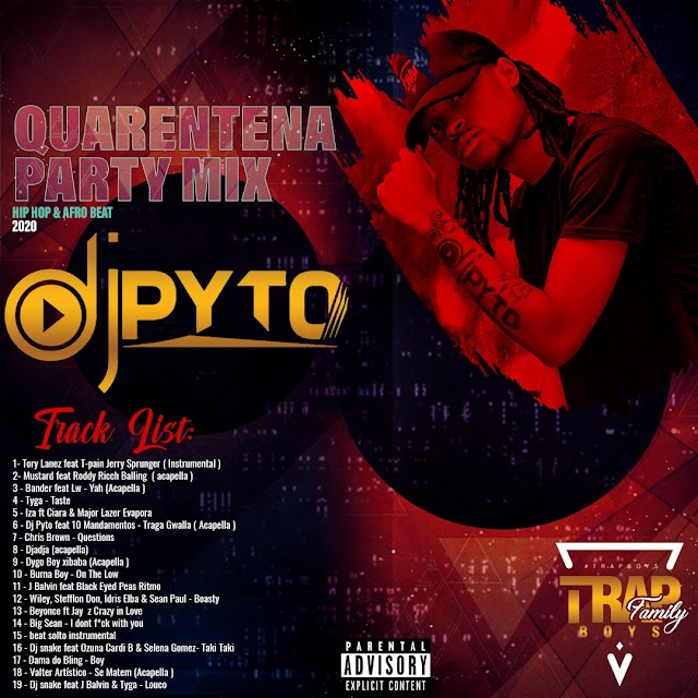 DJ PYTO - Quarentena Party ( Hip hop vs Afro Beat ) 2020 Mix (2)