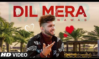 Dil Mera Lyrics Nawab